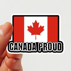 Canada Proud Vinyl Sticker: Waterproof Canadian Flag Decal