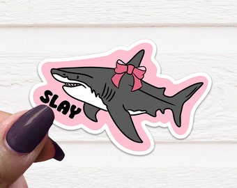 Slay Sticker, Shark Stickers, Coquette Decal, Die Cut Label, Water Bottle Label, Notebook Decal, Laptop Stickers, Journal Sticker