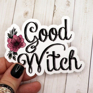 Good Witch Sticker, Witch Stickers, Witch Stickers with Sayings, Witchy Stickers, Holographic Vinyl Sticker, Waterproof Stickers