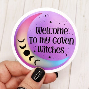 Welcome to My Coven Witches Vinyl Sticker, Funny Witch Stickers, Witchcraft Stickers, Funny Stickers, Witchy Quote Stickers, Round Stickers