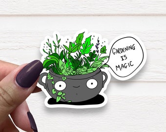 Gardening is Magic Vinyl Sticker, Plant Stickers, Plant Gifts, Crazy Plant Lady, Plant Art, Gift for Friends, Waterproof Stickers