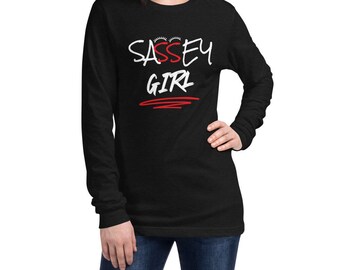 Sassey Girl Long Sleeve T-shirt