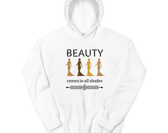 Beauty Comes in All Shades 2 - Women's Hoodie
