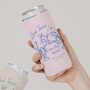 Last Toast On The Coast Lobster Can Cooler: Custom Bachelorette Party Can Coolers or Wedding Party Favors image 1