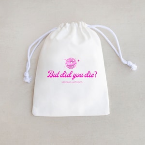But did you die bag - Last Disco Hangover Kit - Hangover Recovery Kit - Disco Bachelorette Party - Custom Bachelorette Bags -Custom Hangover