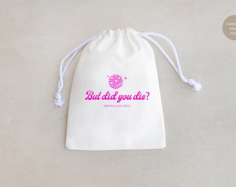 But did you die bag - Last Disco Hangover Kit - Hangover Recovery Kit - Disco Bachelorette Party - Custom Bachelorette Bags -Custom Hangover