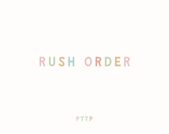 Rush Order