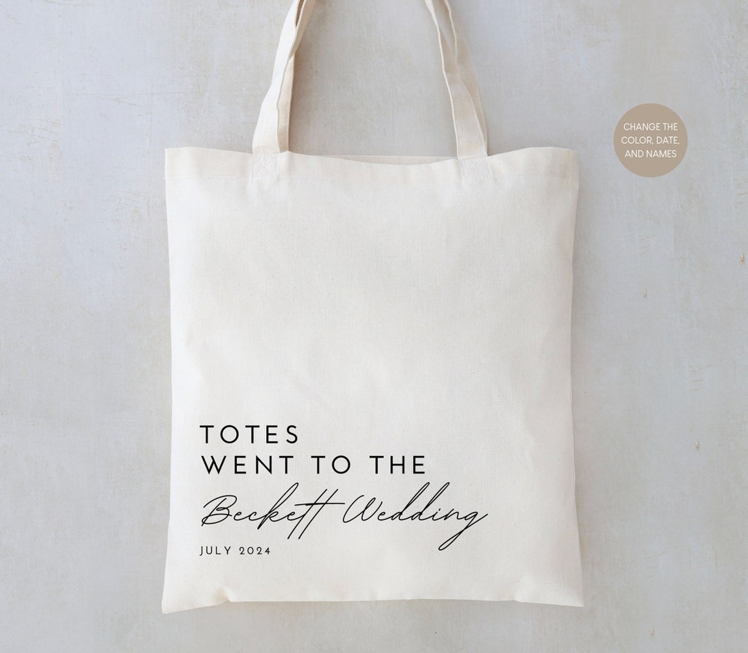 Totes Went to Tote Bag, Wedding Bags, Wedding Guest Favors