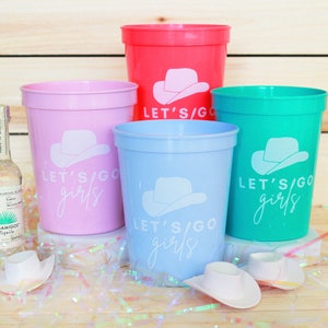 Let&#39;s Go Girls Bachelorette - Bachelorette Cups - Lets Go Girls Cups - Bachelorette Party Favors - Cowgirl Bachelorette - Bachelorette Party