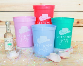 Let's Go Girls Bachelorette - Bachelorette Cups - Lets Go Girls Cups - Bachelorette Party Favors - Cowgirl Bachelorette - Bachelorette Party