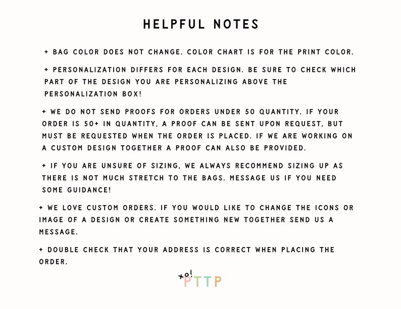 Pu&ograve; includere: Note utili per i clienti riguardanti il colore della borsa, la personalizzazione, le prove, le dimensioni, gli ordini personalizzati e la verifica dell'indirizzo. Il testo include la frase "xo! PTTP".