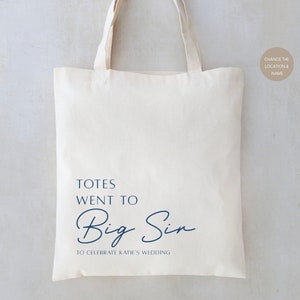 Totes Went To Tote - Wedding Welcome Tote - Wedding Welcome Bag - Destination Wedding Tote - Wedding Guest Favor Bag - Custom Wedding - tote