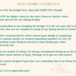 May include: A cream-colored graphic with text in various colors. The text reads "READ BEFORE PURCHASING" at the top, followed by bullet points about design, personalization, and sizing. The image is signed "xx, Tatum & her granny."
