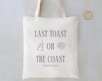 Last Toast On The Coast - Coastal Bachelorette - Personalized Name Tote - Costal Granny Bachelorette - Bachelorette Totes - Coastal Bach Bag