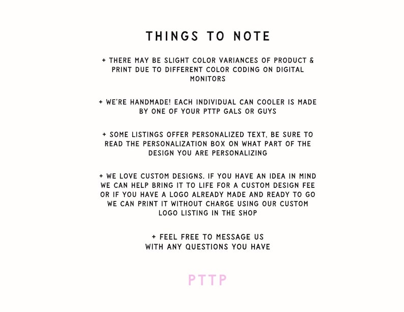 May include: A white background with black text detailing product information. The text includes notes on colour variations, handmade items, personalised text options, custom design services, and contact details. The seller's initials, PTTP, are at the bottom.