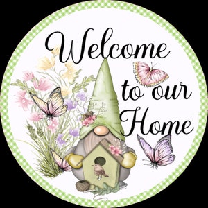 Welcome To Our Home, Spring Sign, Spring Flowers, Spring Gnome, Farmhouse Design, Wreath Attachment, Wreath Center