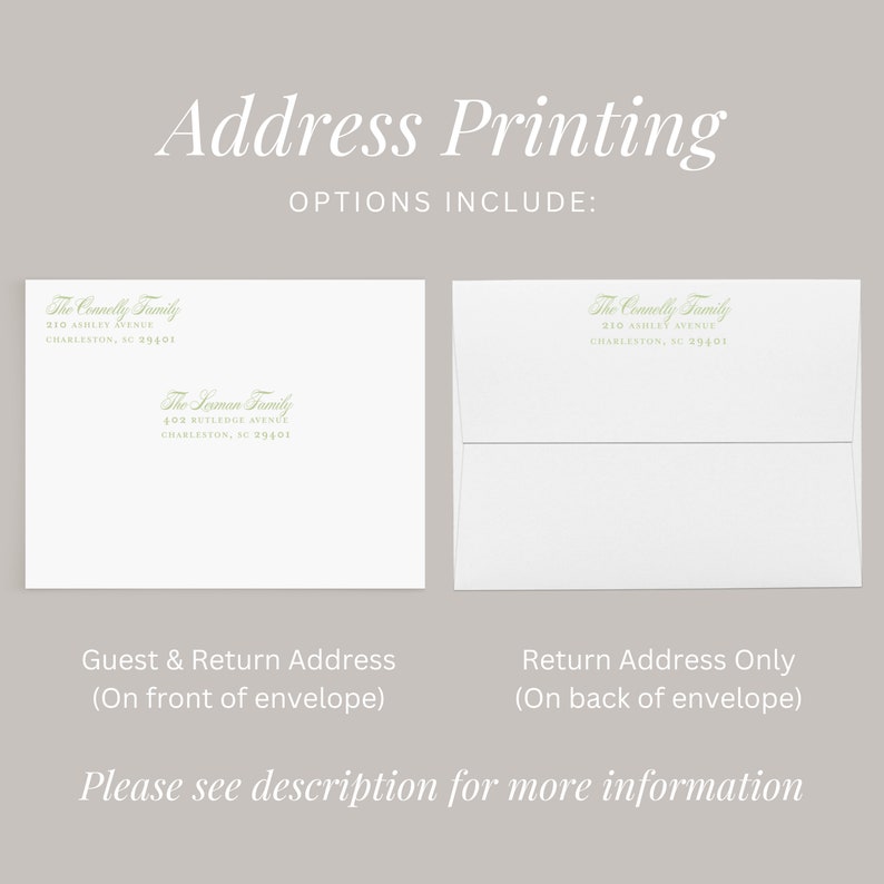 May include: Two white envelopes with different address printing options. The left envelope shows a guest and return address printed on the front. The right envelope shows a return address only printed on the back. The text on the envelopes reads "The Connelly Family, 210 Ashley Avenue, Charleston, SC 29401" and "The Sesman Family, 402 Rutledge Avenue, Charleston, SC 29401".