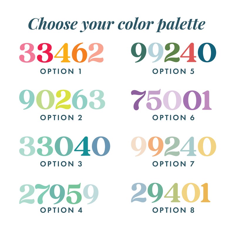 May include: Eight colour palettes displayed as numbers, each with a different colour combination. The colour palettes are labelled with the text "OPTION 1" through "OPTION 8".