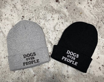 Dogs Over People Beanie