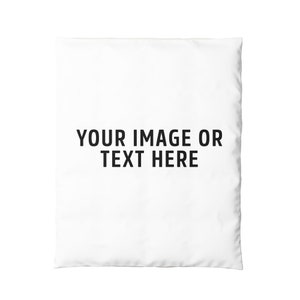 May include: White pillowcase with the text "YOUR IMAGE OR TEXT HERE" printed in black.