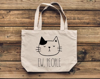 Ew, People Cat Oversized Tote Bag | Shopping Bag | Tote Bag | Reusable Tote Bag | Funny Tote Bag | Cat Tote Bag | Various Print Colors