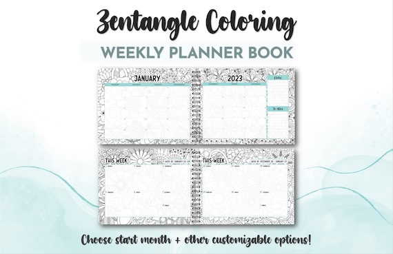 Zentangle Coloring Weekly Planner, Custom 2023-2024 Weekly Planner,  Academic Planner, Zentangle Floral Planner, Coloring Book Planner 