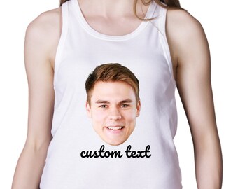 Custom Face Photo Bachelorette Party Tank Top, Custom Image Birthday Shirts, Custom Shirt With Photo, Personalized Photo T-shirt, Summer Top