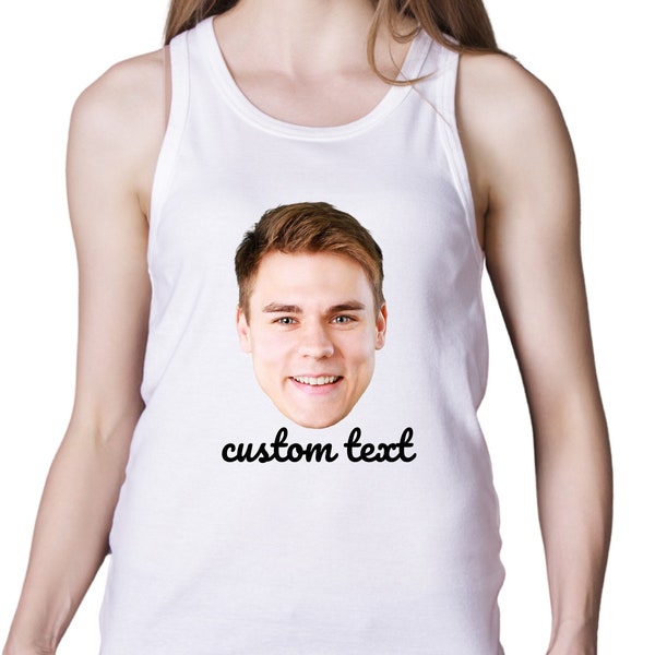 Custom Face Photo Bachelorette Party Tank Top, Custom Image Birthday Shirts, Custom Shirt With Photo, Personalized Photo T-shirt, Summer Top