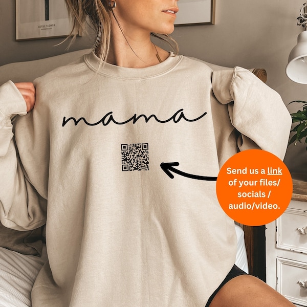 Personalized Mama QR Code Sweatshirt, Mothers Day Gift, Birthday Gift for Mom, New Mom Gift, Minimalist Cool Mom Sweater, QR Code Shirt Mom