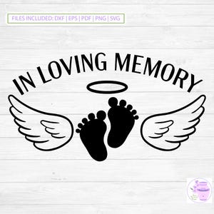 À la mémoire de bébé pieds Memorial SVG, citation de sympathie, en souvenir de vous, perte d'un bébé, citation fausse couche, halo d'ailes, téléchargement numérique