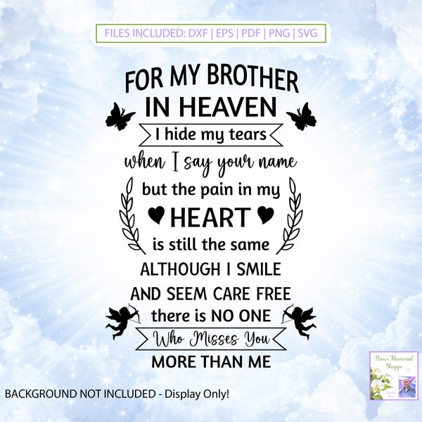 Brother in Heaven SVG, In Loving Memory, I Hide My Tears, My Brother Is An Angel, Miss My Brother, Angel And Butterfly, Digital Download