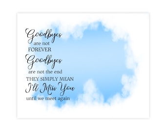 In Loving Memory Png, Goodbyes Are Not Forever, Memorial Background, Rest In Peace, Loss Of Loved One, Until We Meet Again, Digital Download