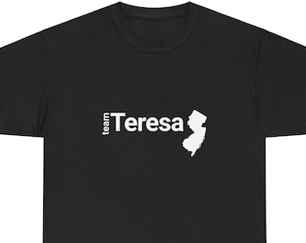 RHONJ Team Teresa Giudice Unisex Cotton Tee Real Housewives of New Jersey