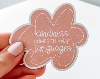 Kindness Comes in Many Languages STICKER/MAGNET - Teacher Magnet, Fridge Magnets, Classroom Decor, Teacher Gifts, Teacher Appreciation Gift