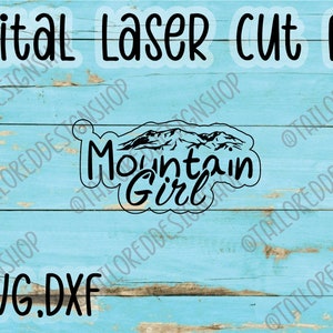 Digital Laser Cut file Mountain Girl Keychain Glowforge Ready