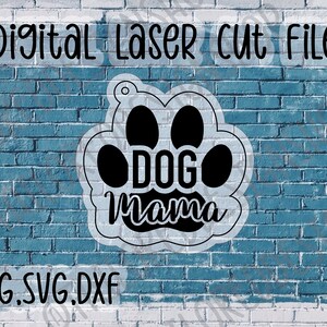 Digital laser cut file, dog mama, Glowforge file, keychain file