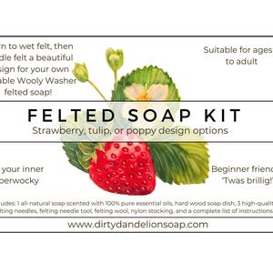 Strawberry, Tulip, or Poppy Felted Soap Kit (Learn to wet felt, then needle felt, a hand-crafted, all-natural soap!)
