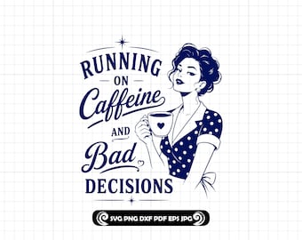 Running On Caffeine SVG PNG DXF, Retro Woman Coffee Cut File