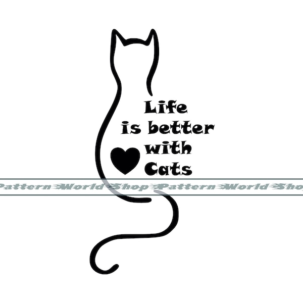 Love Cats SVG, Life is Better with Cats SVG, Cats Lover SVG, I Love Cats Svg, Cats Vector, Cat Svg, Cats Lover Svg, Love Pet Svg, Pets Lover