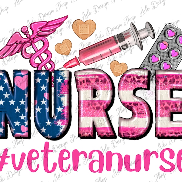 Veteran Nurse Png Sublimation Design, Nurse Life Png, Nurse Clipart, Veteran Png, Nurse Equipments Png, Nursing Png, Digital Download