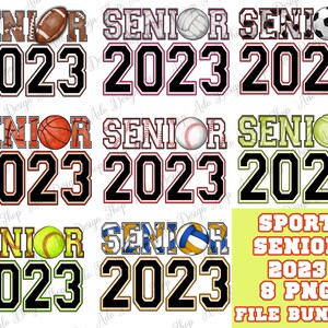 May include: Eight digital graphics of sports-themed senior class of 2023 designs. Each design features a different sport: football, volleyball, soccer, basketball, baseball, tennis, softball, and volleyball. The text "Senior 2023" is in a black and white varsity font.