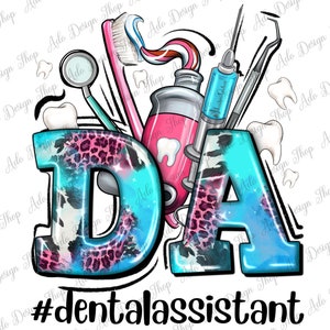 DA Dental Assistant Png Sublimation Design, Dental Assistant Png, Dentist Love Png, Dentist Life Png, Dental Squad Png, Digital Download