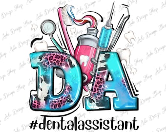 DA Dental Assistant Png Sublimation Design, Dental Assistant Png, Dentist Love Png, Dentist Life Png, Dental Squad Png, Digital Download