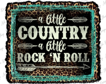 A little Country A little Rock n roll, Png, PNG, Sublimation Design, Rock Design,Western Rock Music, Rock Music Png, Digital Download