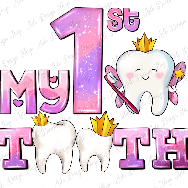 My First Tooth for Baby Girl Png Sublimation Design,First Tooth Baby Png,My 1st Tooth Png,My First Tooth Png,Baby Tooth Png,Digital Download