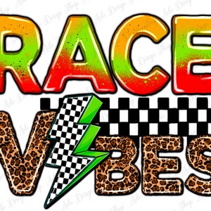 Race vibes png sublimation design download, race day png, racing png, sport png, race png, race sport png, sublimate designs download