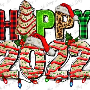 Happy 2022 With Christmas Tree Cake Png Sublimation Design, Merry Christmas Clipart, Happy Holiday Png, Christmas Tree Cake Png Download