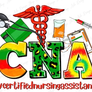 Puede incluir: Un diseño gráfico colorido con las letras CNA en un patrón de tie-dye, estampado de leopardo y rojo, amarillo y verde. El diseño incluye un caduceo médico, un brazalete de presión arterial, una jeringa y una tabla médica. El texto "#certifiednursingassistant" está en la parte inferior del diseño.