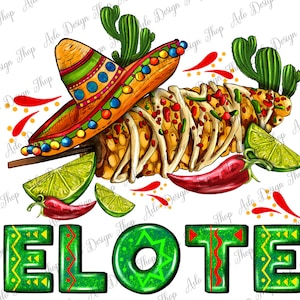 Elote Corn Sombrero Lime And Cactus Png Sublimation Design, Mexican Elote Png, Mexican Food Png, Mexican Street Food Png, Instant Download