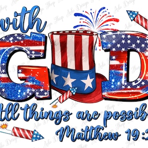 With God all things are possible USA png sublimation design download, 4th of July png, Christian png, USA png design, sublimate download